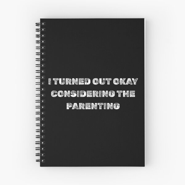 Item preview, I Turned Out Okay Considering The Parenting designed and sold by AniArtPL.