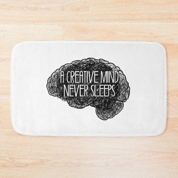 Item preview, A creative mind never sleeps_©ChunkaMunka on Redbubble designed and sold by ChunkaMunka.