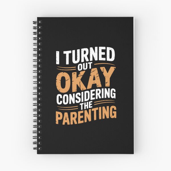 Item preview, I Turned Out Okay Considering The Parenting designed and sold by AniArtPL.