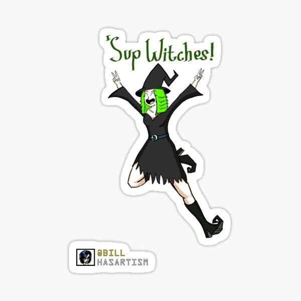 Item preview, 'Sup Witches! designed and sold by billhasartism.