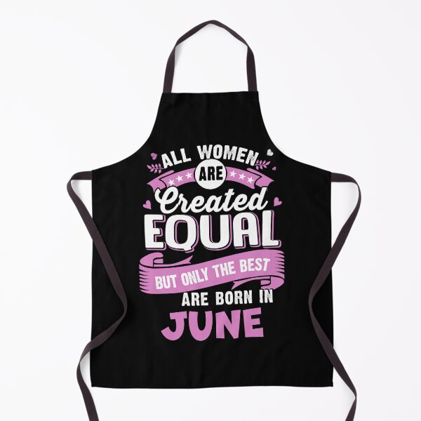 Item preview, All women are Create Equal But only the best are Born in June designed and sold by StreetArtPro.