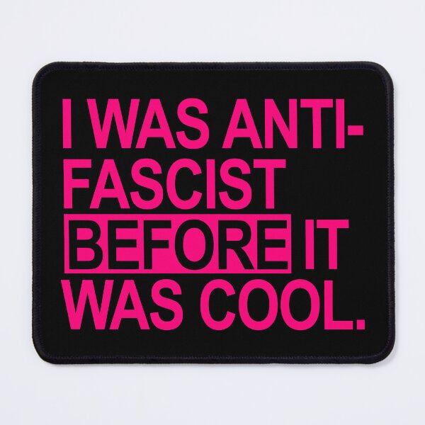 Item preview, I was Anti-Fascist before it was cool - hot pink designed and sold by Thelittlelord.