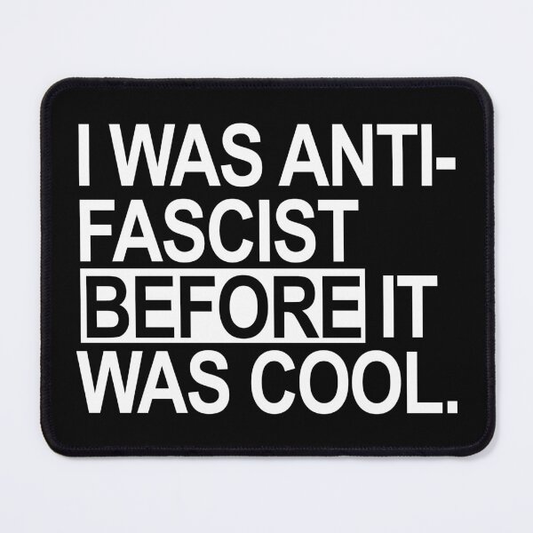 Item preview, I was Anti-Fascist before it was cool - white designed and sold by Thelittlelord.