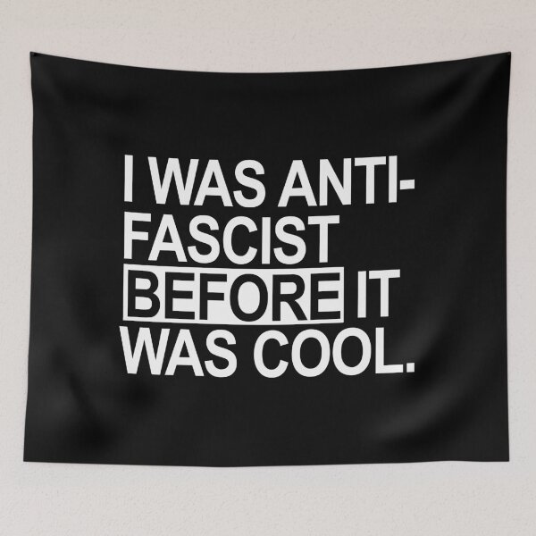 Item preview, I was Anti-Fascist before it was cool - white designed and sold by Thelittlelord.