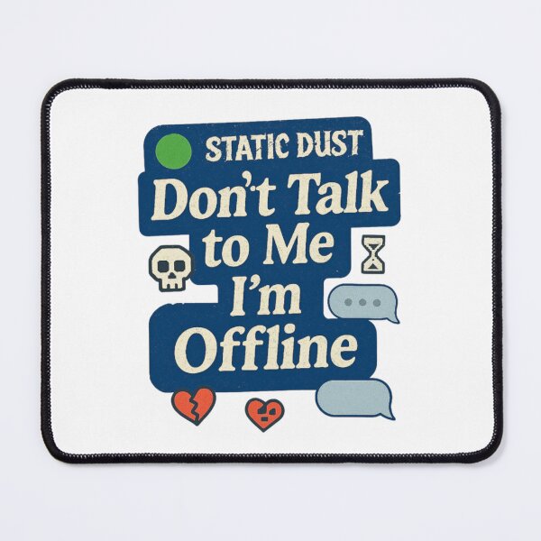 Item preview, Don't Talk To Me designed and sold by STATICDUST.