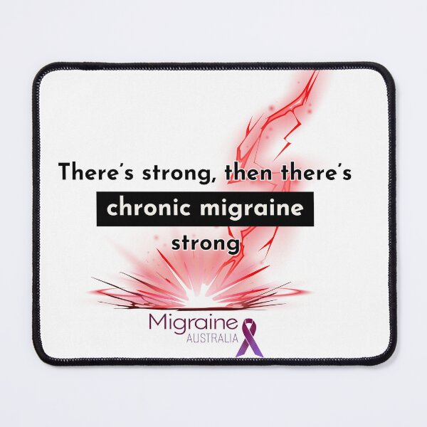 Item preview, Chronic Migraine Strong designed and sold by Migraine Australia.