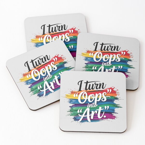 Item preview, I Turn “Oops” Into “Art” designed and sold by Jollys-ArtShop.