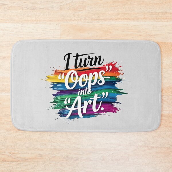 Item preview, I Turn “Oops” Into “Art” designed and sold by Jollys-ArtShop.