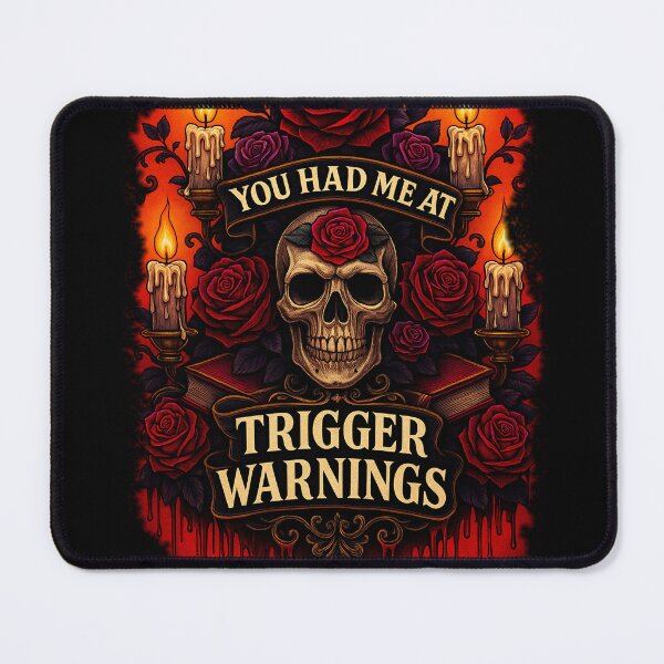 Item preview, You Had Me At Trigger Warnings designed and sold by ChippyChics.