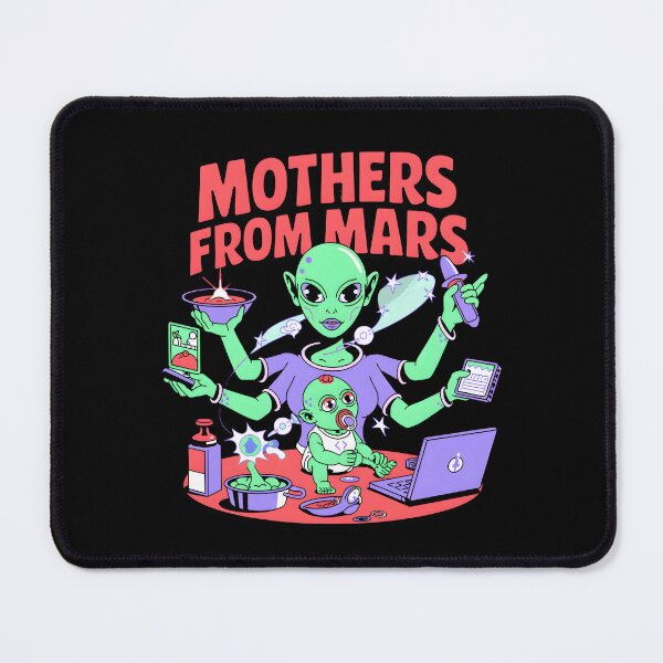 Item preview, Mothers from Mars – Funny Alien Mom Multitasking designed and sold by Fragy72.