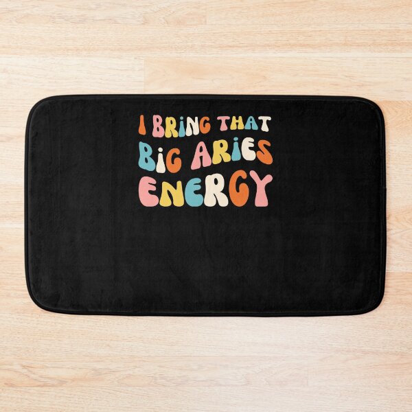 Item preview, I bring that big Aries energy astrology funny horoscope bday designed and sold by snowry.