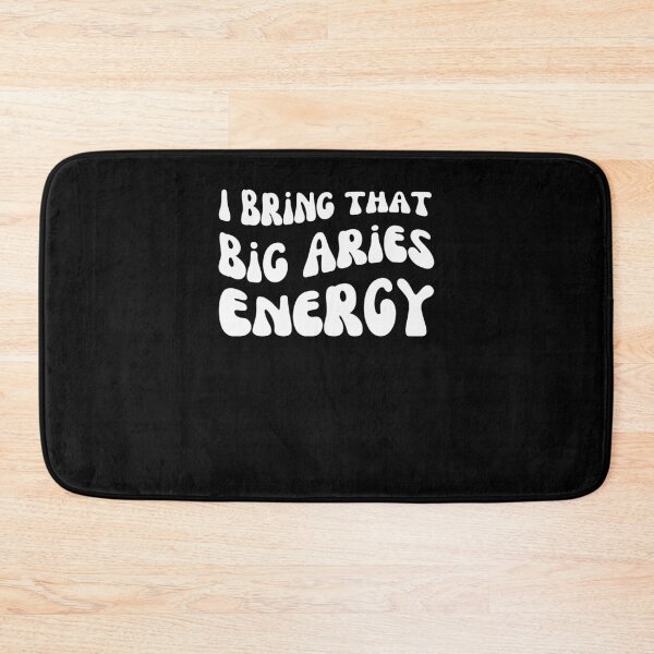 Item preview, I bring that big Aries energy funny astrology horoscope bday designed and sold by snowry.