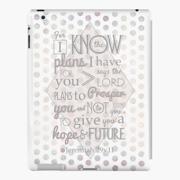 Quirky Modern Bible Verse, Jeremiah 29 verse 11 'For I know the plans I have for you says the lord. Plans to prosper you and not to harm you. To give you a hope and a future' Patterned, Scripture art. iPad Snap Case
