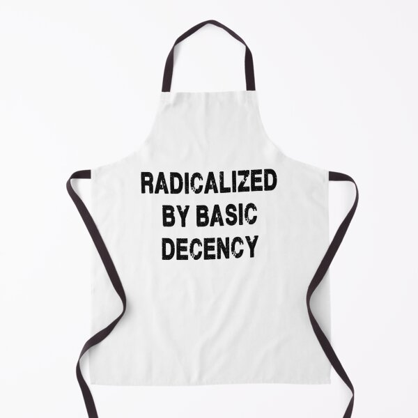 Item preview, Radicalized By Basic Decency designed and sold by Bubble Co Clothing and Accessories.