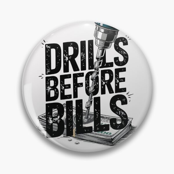 Item preview, Drills Before Bills designed and sold by Jollys-ArtShop.