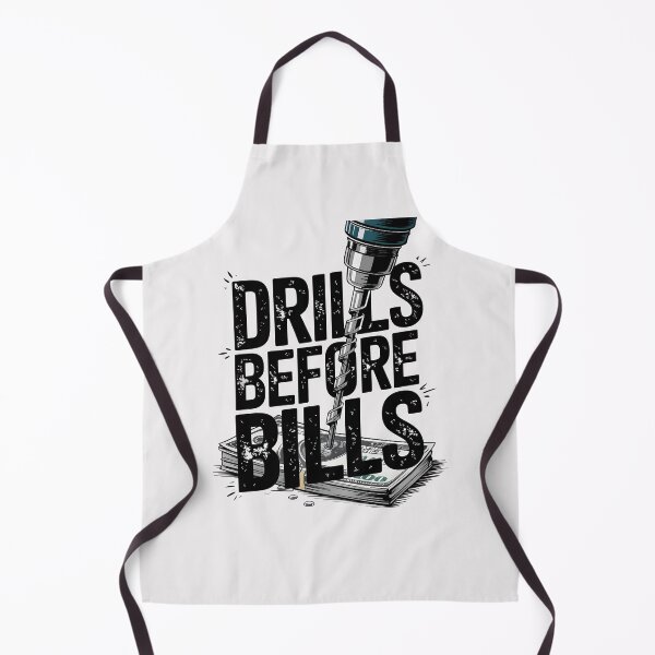 Item preview, Drills Before Bills designed and sold by Jollys-ArtShop.