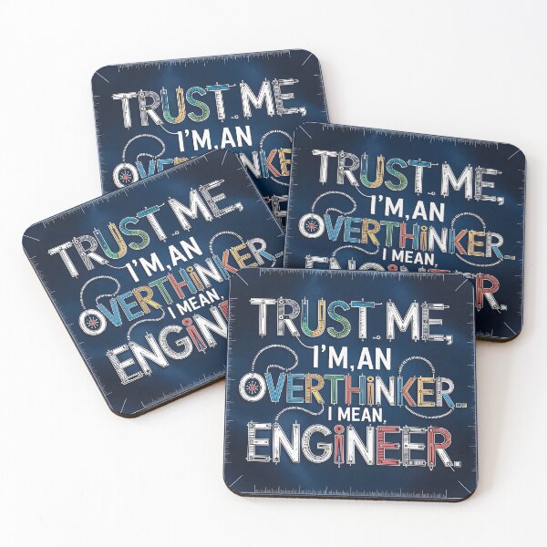 Item preview, Trust Me, I’m an Overthinker... I Mean, Engineer designed and sold by Uglyandcute.
