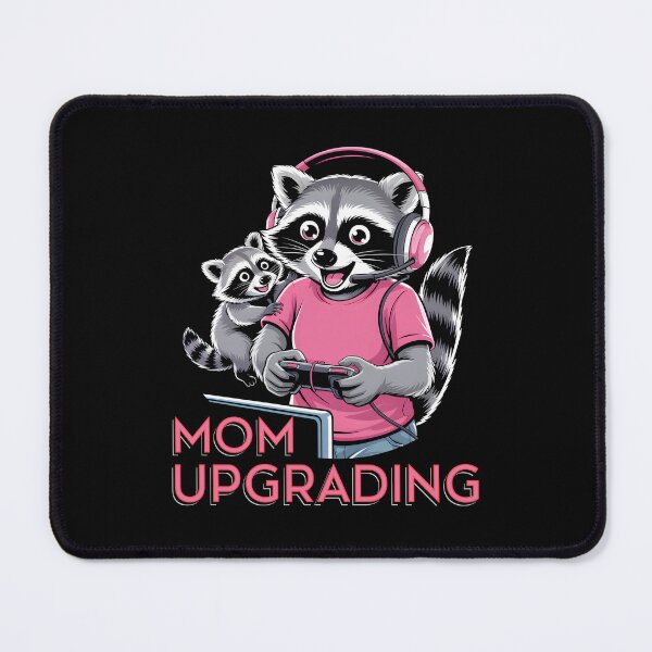 Item preview, Mom Upgrading – Funny Gamer Raccoon Mother’s Day designed and sold by Fragy72.