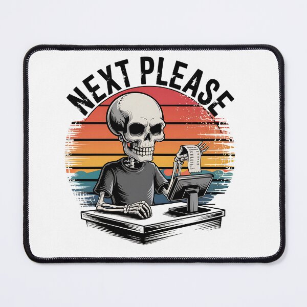Item preview, Skeleton Cashier Saying Next Please - Dark Humor for Retail Warriors designed and sold by Taans-Creation.