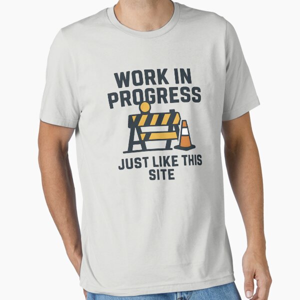 Item preview, Work in Progress Just Like This Site Funny Construction designed and sold by Bori8308.