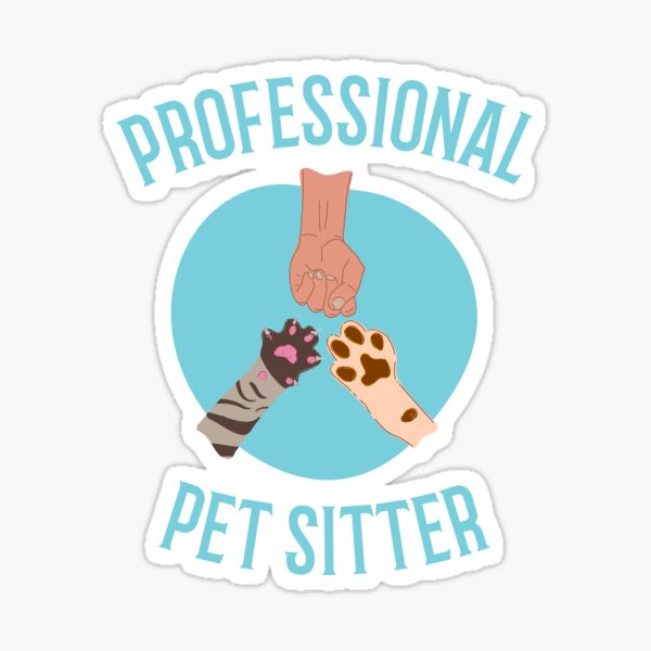 Item preview, Professional Pet Sitter designed and sold by 87-Aesthetics.
