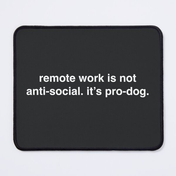 Item preview, REMOTE WORK PRO DOG FUNNY WORK FROM HOME SHIRT designed and sold by aydapadi.