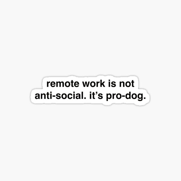 Item preview, REMOTE WORK PRO DOG FUNNY WORK FROM HOME SHIRT designed and sold by aydapadi.
