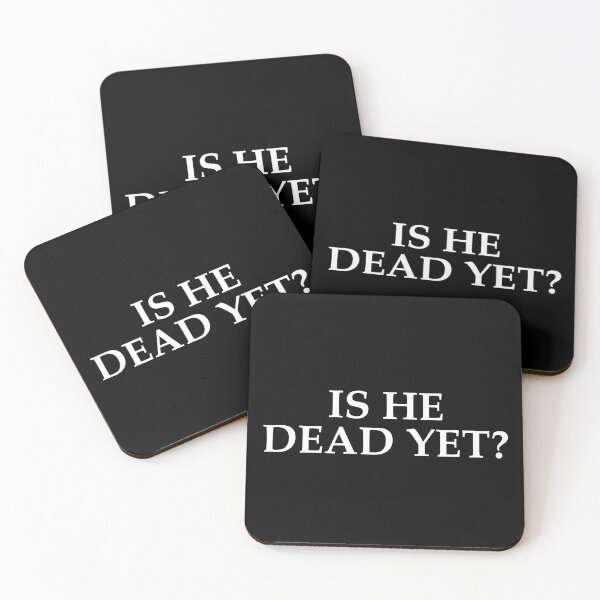 Item preview, IS HE DEAD YET SHIRT designed and sold by aydapadi.