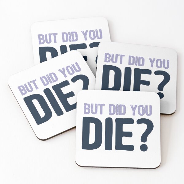 Item preview, But did you die? designed and sold by Anatomical Garden.