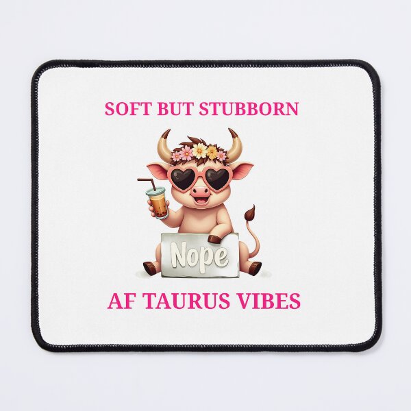 Item preview, Soft But Stubborn AF Taurus Vibes designed and sold by gogettadriptees.