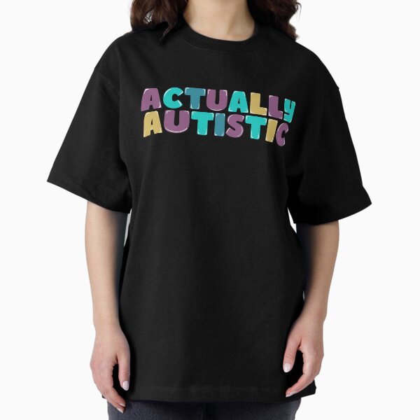 Item preview, Actually Autistic designed and sold by crestfallenmermaid.