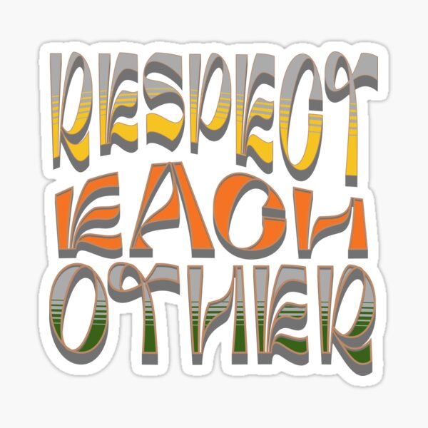 Item preview, Respect each other  designed and sold by DNikolStore.