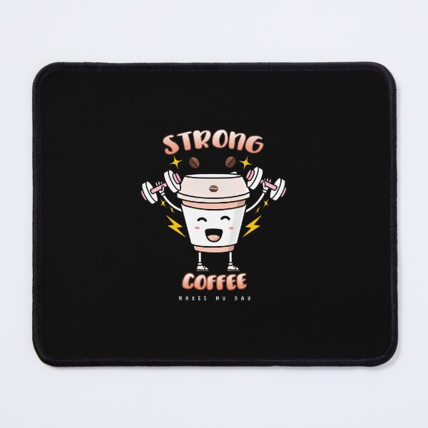 Item preview, Strong Coffee makes my day Active designed and sold by Spyshirt.