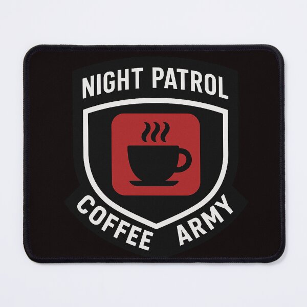Item preview, Night Patrol: Coffee Army inscription designed and sold by FrameFlow.