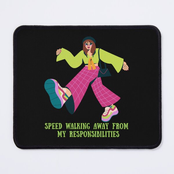 Item preview, SPEED WALKING AWAY FROM MY RESPONSIBILITIES designed and sold by DanaTees.