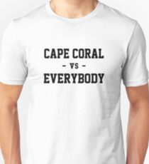Cape Coral vs Everybody Unisex T-Shirt