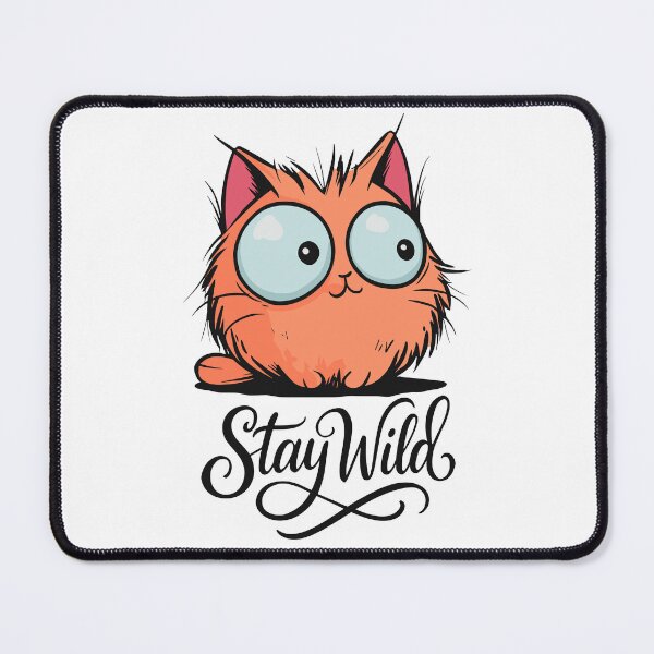 Item preview, Stay Wild Kitty designed and sold by aipolohu.