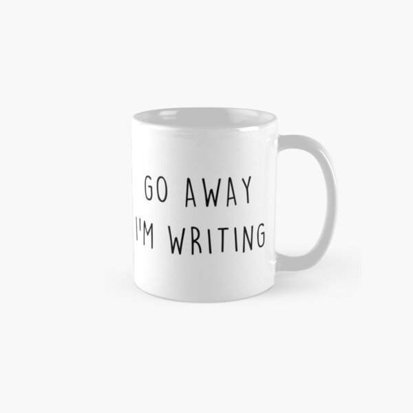 Item preview, Go away, I'm writing. designed and sold by JStuartArt.
