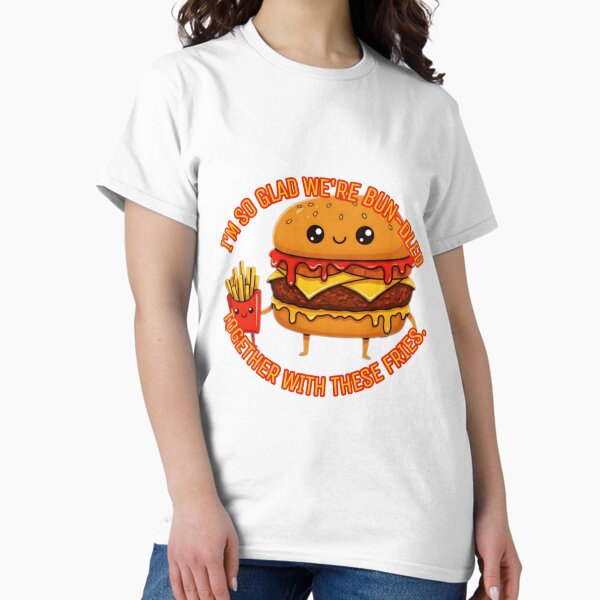 Item preview, I'm so glad we're bun-dled together with these fries. designed and sold by Megaera8.