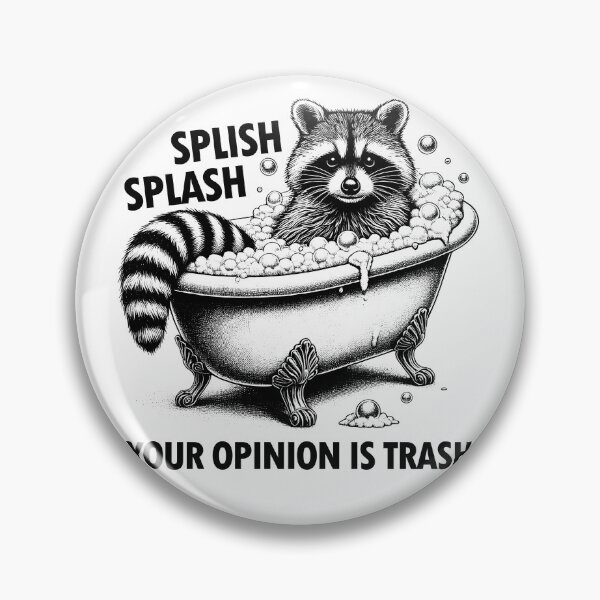 Item preview, Splish Splash Your Opinion is Trash Vintage Meme Raccoon Funny Retro 90s Raccoon designed and sold by Kimberley King Art  King Art.