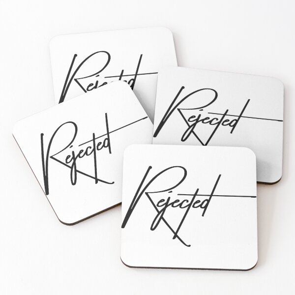 Item preview, Rejected – For the Drama Queens and Realists Alike designed and sold by ReggieDior.