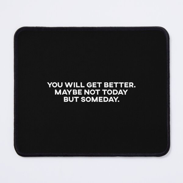 Item preview, You Will Get Better designed and sold by Void Script.