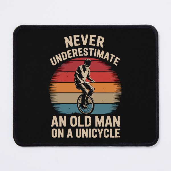 Item preview, Never Underestimate An Old Man On A Unicycle designed and sold by mybegoniatee.