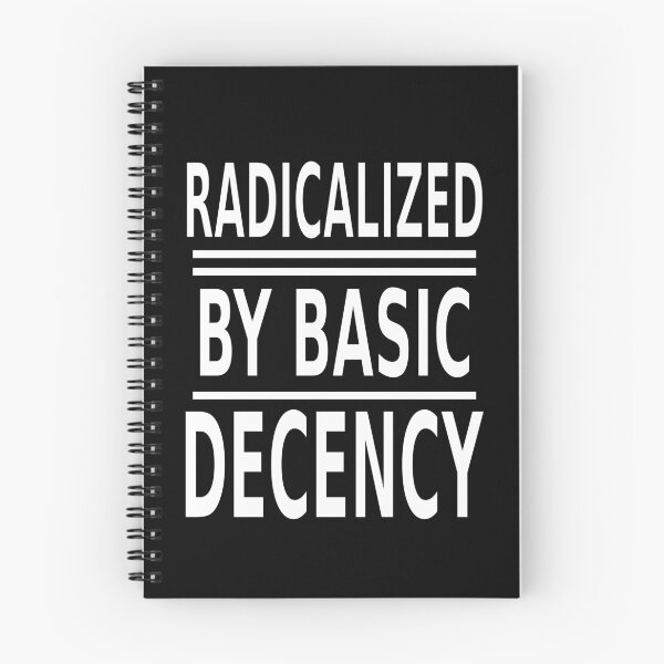 Item preview, Radicalized By Decency – Bold Statement Design 2 designed and sold by SparroCreative.