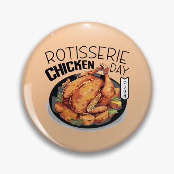 Item preview, 2 June Rotisserie Chicken Day - Wacky Holidays designed and sold by ChemicalXShop.