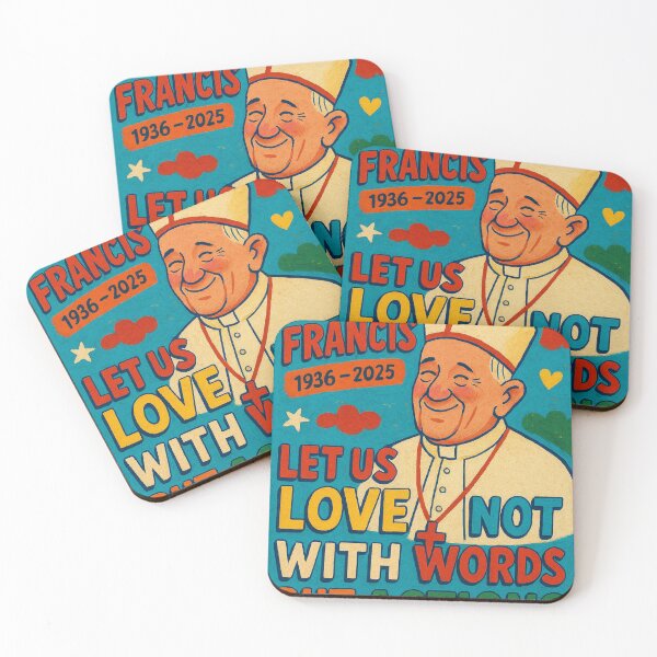 Item preview, Pope Francis Memorial Quote – Love Through Action designed and sold by Aryabek.