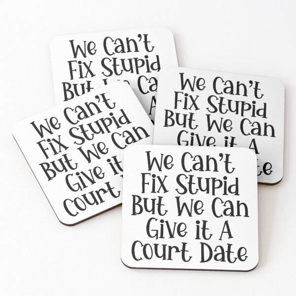 Item preview, Lawyer: We Can't Fix Stupid But We Can Give It A Court Date designed and sold by TeesYouWant.