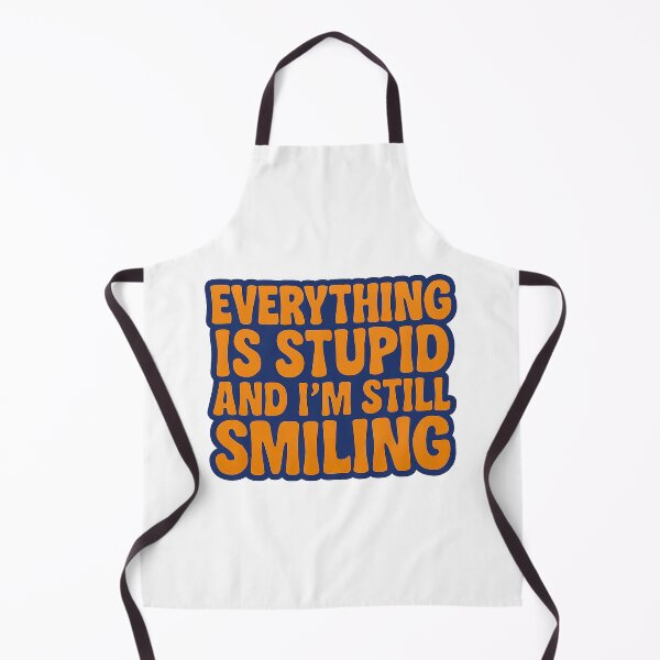 Item preview, Everything Is Stupid and I’m Still Smiling – Funny Sarcastic Quote Sticker designed and sold by MentalCrumble.