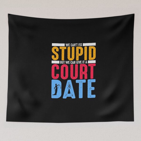 Item preview, Lawyer: We Can't Fix Stupid But We Can Give It A Court Date designed and sold by TeesYouWant.