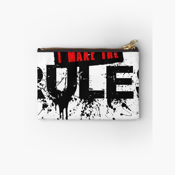 Item preview, i make the rules sign text slogan quote designed and sold by Achille3777.